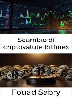 cover image of Scambio di criptovalute Bitfinex